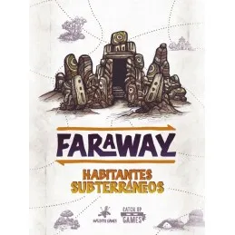 FARAWAY HABITANTES SUBTERRANEOS