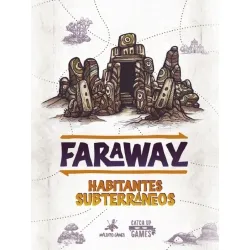 Faraway: Habitantes Subterráneos